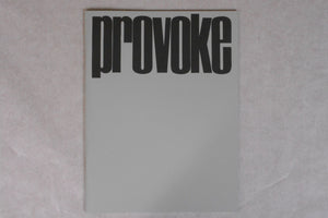 Provoke 1-3 complete facsimile reprint | Koji Taki, Takuma Nakahira, Yutaka Takanashi, Daido Moriyama | Nitesha 2018