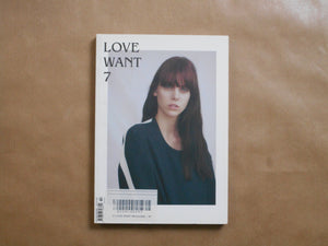 Love Want magazine vol. 7 | Valerie Phillips, Bryan Schutmaat et. al | Love Want