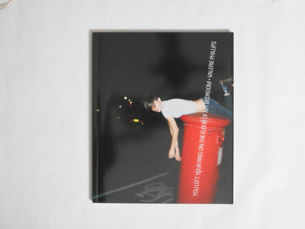 You left your ring on the floor of my bedroom | Valerie Phillips | Longer Moon Farther 2015