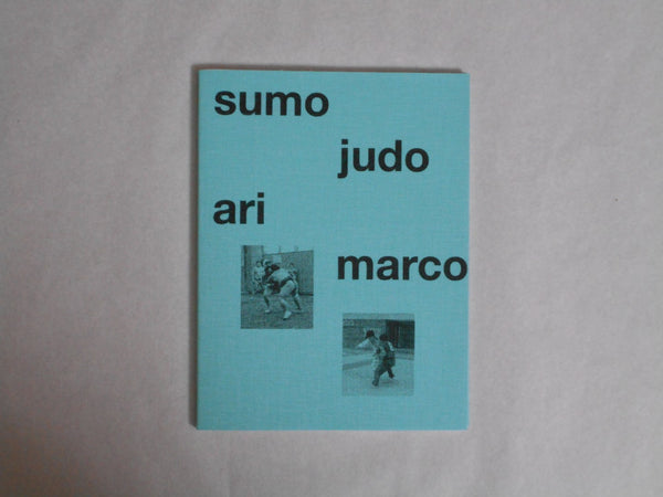 Sumo Judo | Ari Marcopoulos | Roma Publications, Dashwood Books 2024