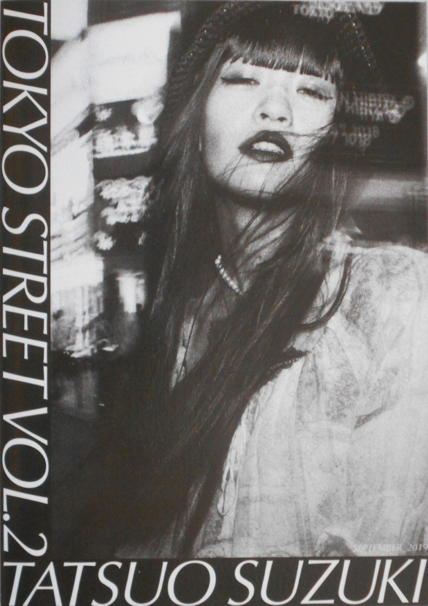 アート・デザイン・音楽 TOKYO STREET VOL.2 TATSUO SUZUKI Tokyo Street vol.2 | Tatsuo Suzuki | Self published 2019