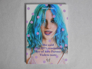 She said The 1975 reminded her of how Parma Violets taste | Valerie Phillips | Longer Moon Farther 2024
