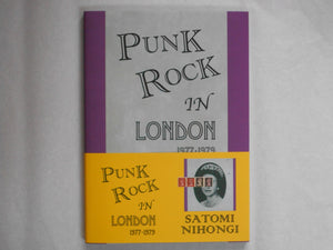 Punk Rock in London 1977-1979 | Satomi Nihongi | Komiyama Tokyo 2024 [SIGNED] [CLASSIC REPRINT]