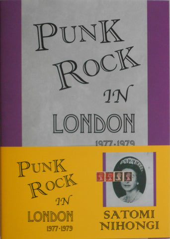 Punk Rock in London 1977-1979 | Satomi Nihongi | Komiyama Tokyo 2024 [SIGNED] [CLASSIC REPRINT]