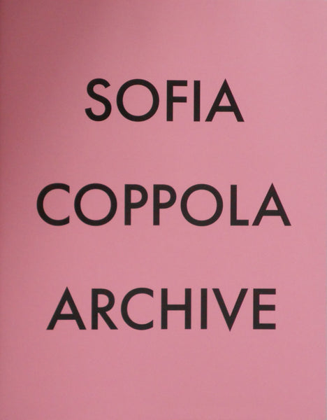 Archive 1999-2023 | Sofia Coppola | MACK 2023