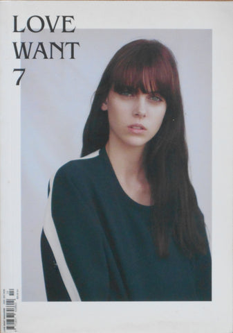 Love Want magazine vol. 7 | Valerie Phillips, Bryan Schutmaat et. al | Love Want
