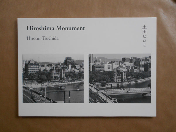 Hiroshima Monument | Hiromi Tsuchida | Fugensha 2025 [SIGNED]