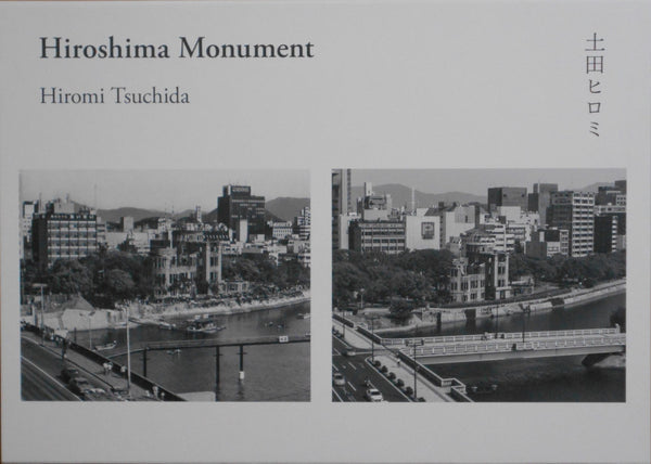 Hiroshima Monument | Hiromi Tsuchida | Fugensha 2025 [SIGNED]