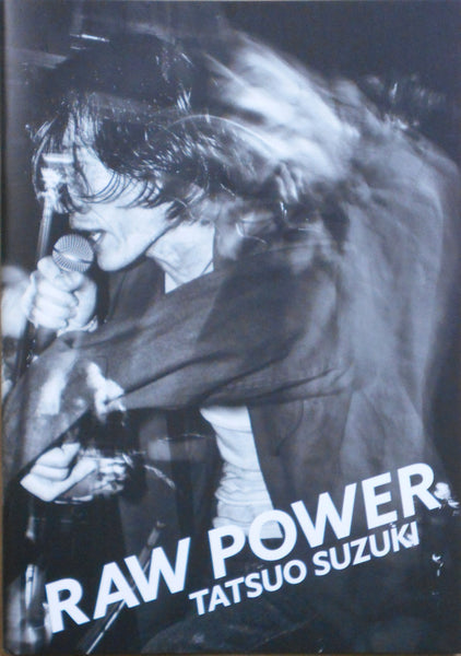 Raw power Zine | Tatsuo Suzuki | Self published 2025