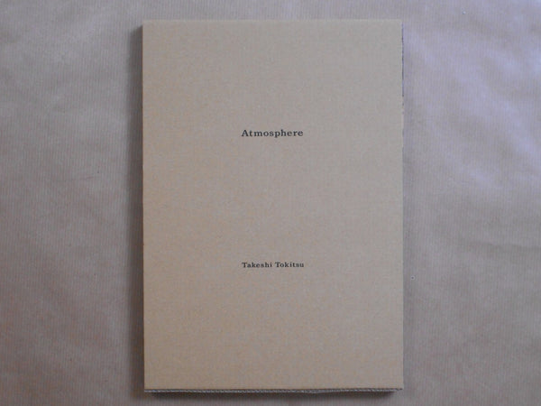 Atmosphere | Takeshi Tokitsu | Self published 2025 [SIGNED]