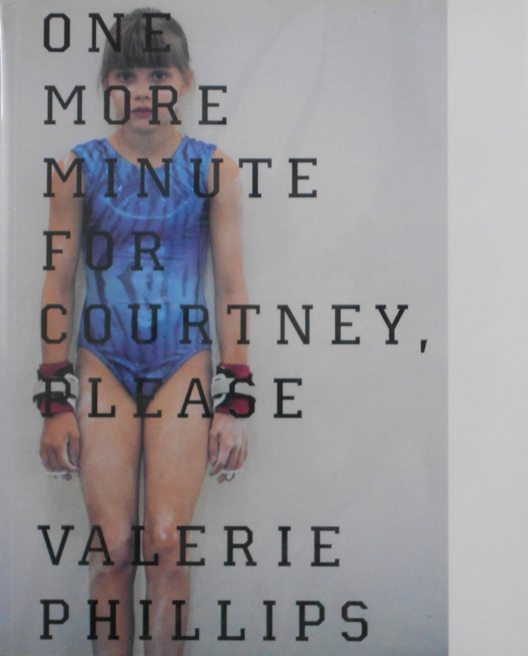 One More Minute for Courtney, Pleaseバレリー One more minute for Courtney please | Valerie Phillips | Longer