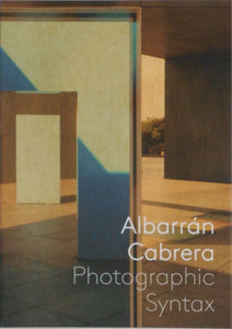 Photographic Syntax | Albarrán Cabrera | the(M) Editions, Ibasho Gallery [SECOND EDITION]
