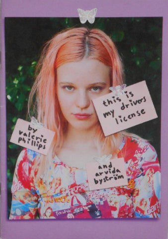 This is my drivers license | Valerie Phillips, Arvida Bystrom | Self published 2013