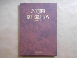 Jacques Bourboulon Part 2 | Jacques Bourboulon | Nippon Geijutsu Shuppan 1983