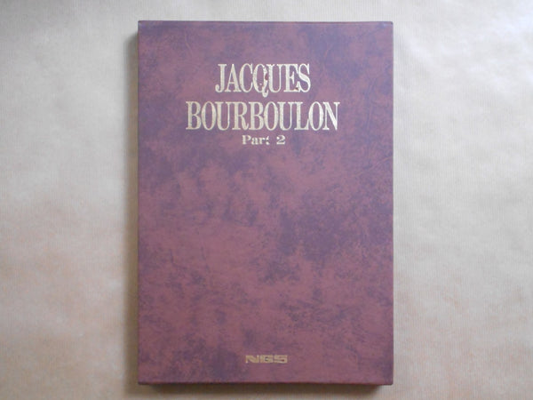 Jacques Bourboulon Part 2 | Jacques Bourboulon | Nippon Geijutsu Shuppan 1983