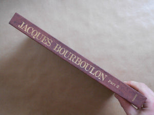 Jacques Bourboulon Part 2 | Jacques Bourboulon | Nippon Geijutsu Shuppan 1983