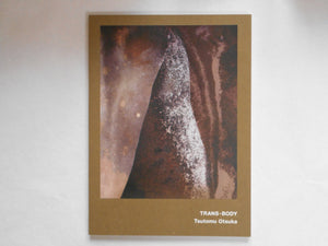 Trans-Body | Tsutomu Otsuka | Fugensha 2024 [SIGNED]