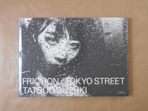 Friction / Tokyo Street | Tatsuo Suzuki | Steidl 2020