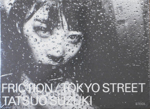 Friction / Tokyo Street | Tatsuo Suzuki | Steidl 2020