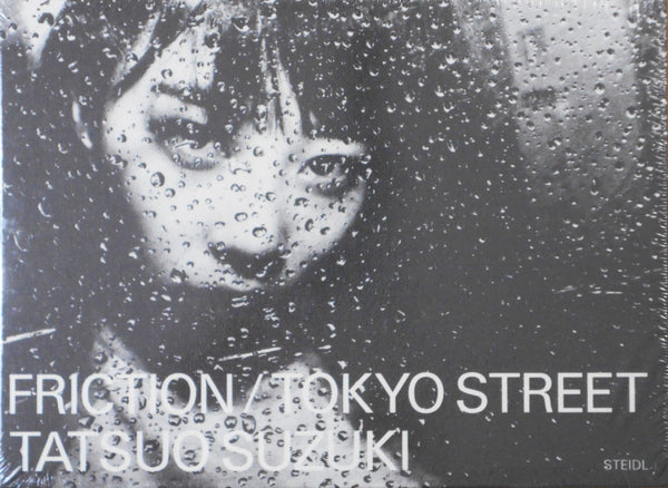 Friction / Tokyo Street | Tatsuo Suzuki | Steidl 2020