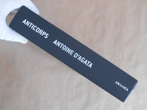 Anticorps | Antoine D'Agata | Aka Aka 2014