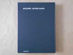 Anticorps | Antoine D'Agata | Aka Aka 2014
