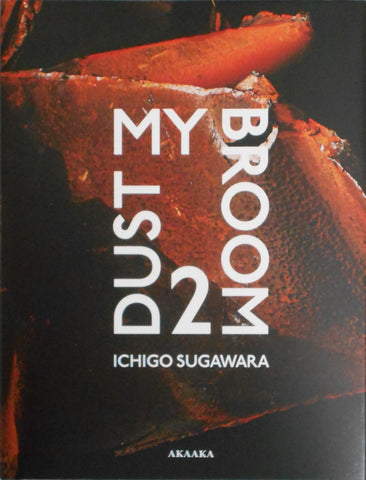Dust my broom 2 | Ichigo Sugawara | Aka Aka 2024