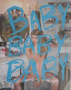 Baby Baby Baby "Amazing" vol.11 autumn winter 2009 | Valerie Phillips, Jolijn Snijders et. al. | Editorial Celeste 2009