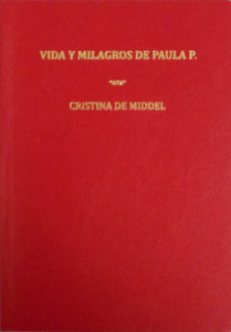 Vida Y Milagros De Paula P | Cristina De Middel | Museo de la Universidad de Alicante 2009