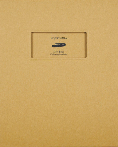 Koji Onaka Slow Boat - Collotype portfolio | Koji Onaka | Benrido 2024 [SIGNED]