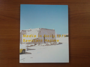 Nadia in Sicily | Hajime Sawatari | Sokyusha 2004  (SIGNED)
