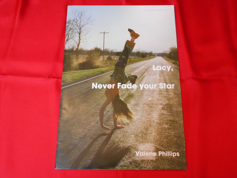 Lacy, never fade your star | Valerie Phillips |  Radical silence production 2006