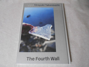 The fourth wall | Hiroyuki Takenouchi | T&M Projects 2017
