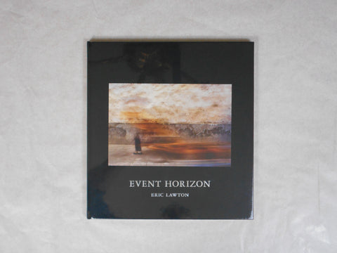 Event horizon | Eric Lawton | Nazraeli Press 2019