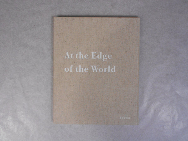 At the edge of the world | Alain Laboile | Kehrer Verlag 2015