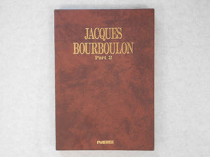 Jacques Bourboulon Part 2 | Jacques Bourboulon | Nippon Geijutsu Shuppan 1983