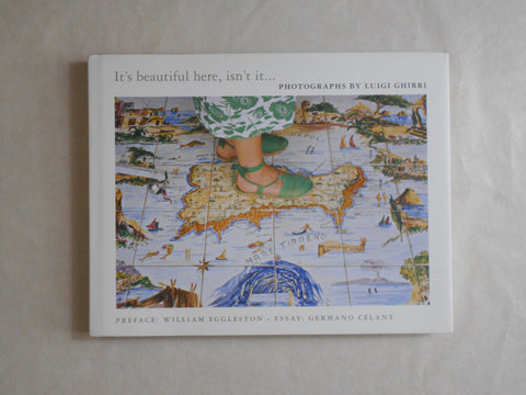 It's beautiful here, isn't it | Luigi Ghirri | Aperture 2008