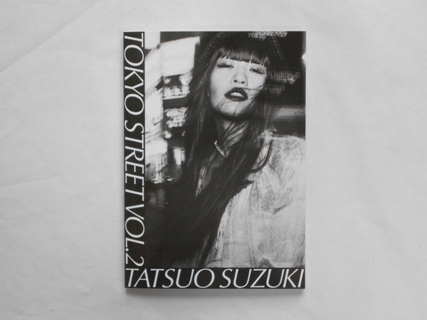 Tokyo Street vol.2 | Tatsuo Suzuki | Self published 2019