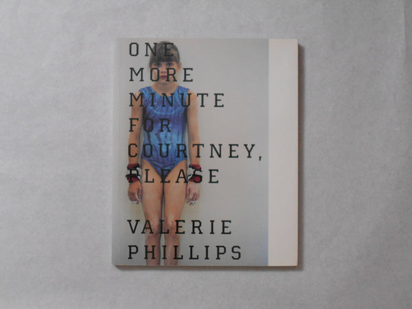 One more minute for Courtney please | Valerie Phillips | Longer moon farther 2003