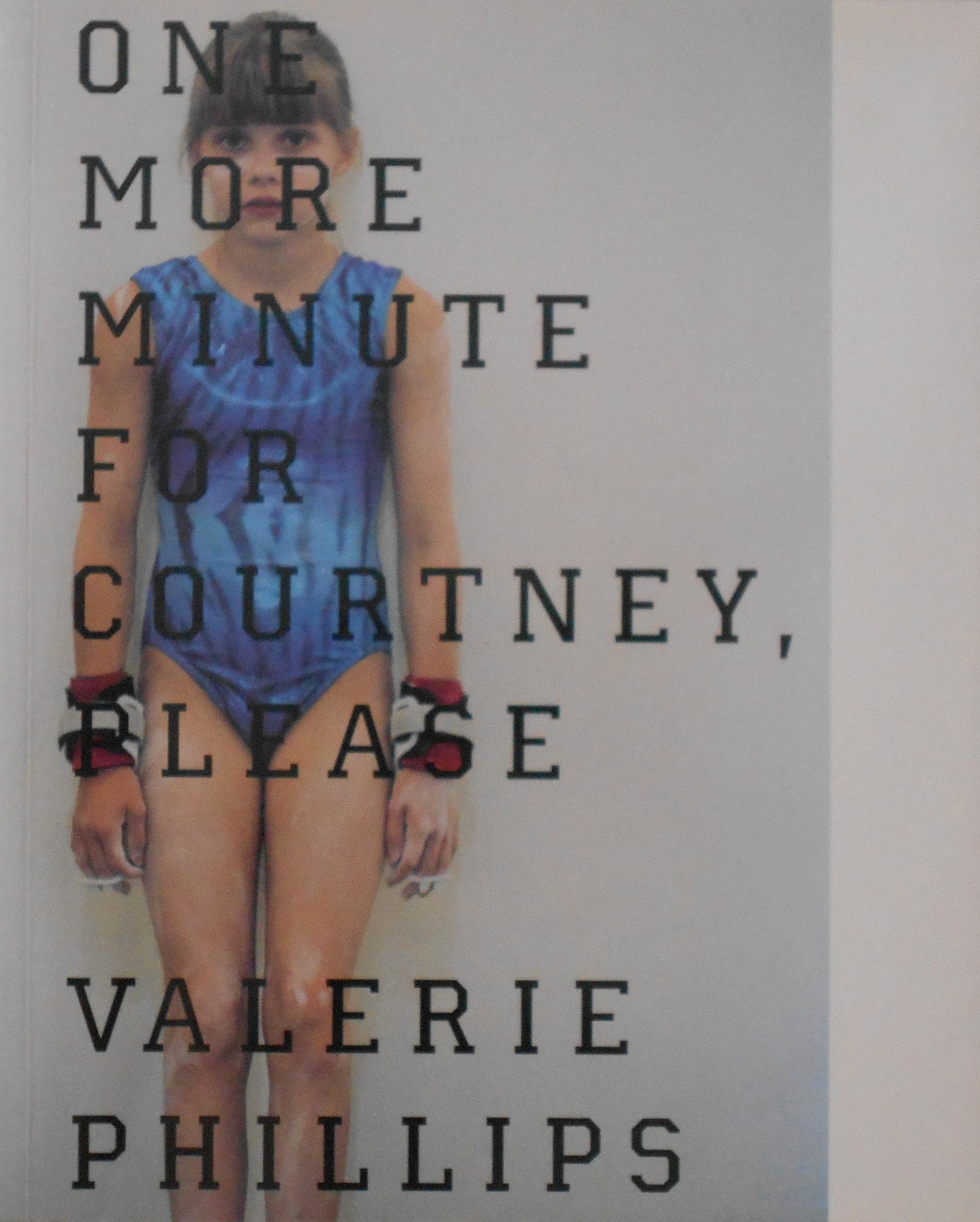 One More Minute for Courtney, Pleaseバレリー One more minute for Courtney please | Valerie Phillips | Longer