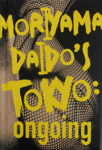Tokyo Ongoing | Daido Moriyama | Daido Moriyama Photo Foundation 2020 (SIGNED)