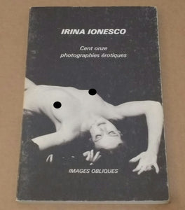 Cent onze | Irina Ionesco | Editions Borderie, 1980